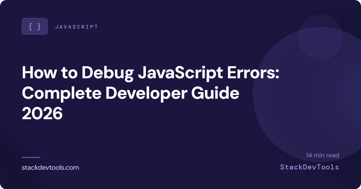 Debug JavaScript: Step by Step Error Fixing Guide
