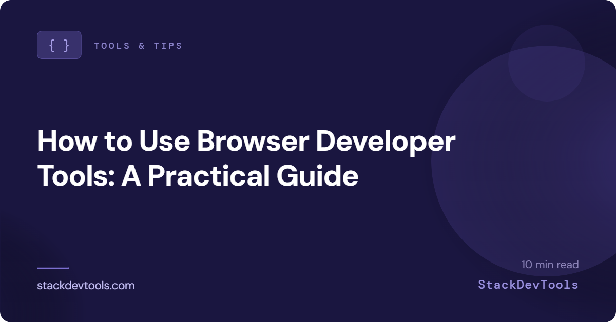 Browser DevTools Guide: Debug Faster With These Features