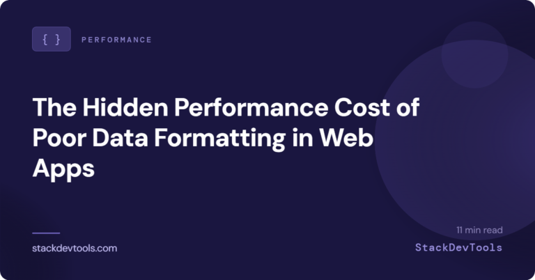 The Hidden Performance Cost of Poor Data Formatting in Web Applications