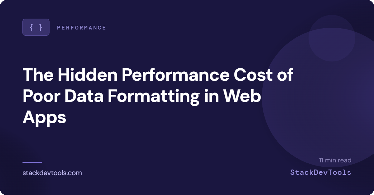 How Poor Data Formatting Slows Your Web Application
