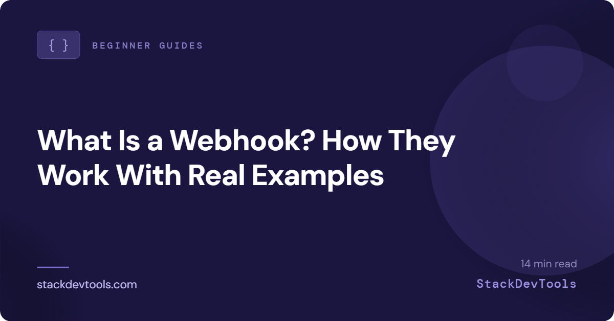 What Is a Webhook? How They Work With Real Examples