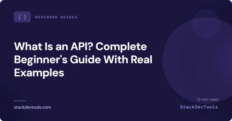 What Is an API? Complete Beginner’s Guide With Real Examples