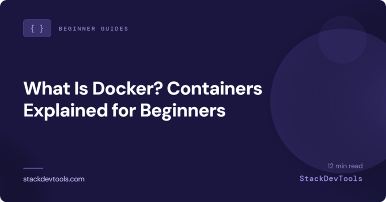 What Is Docker? Containers Explained for Beginners
