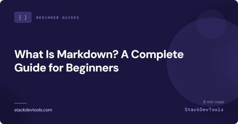 What Is Markdown? A Complete Guide for Beginners